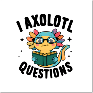 I axolotl questions Posters and Art